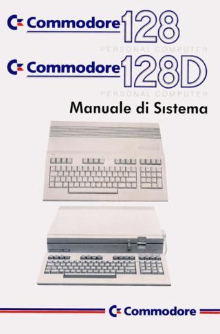 Commodore 128-128D - Manuale di  sistema (Commodore)